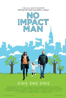 No Impact Man Documentary Cover about the Beavan family abandoning their high consumption Manhattan lifestyle for a zero impact version